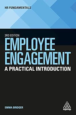 Employee Engagement: A Practical Introduction: 24 (HR Fundamentals, 24) by Bridger, Emma | Hardcover | Business & Economics