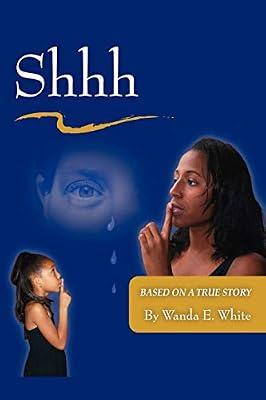 Shhh by White, Wanda E | Paperback | Modern & Contemporary Fiction (Post C 1945)