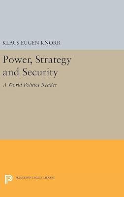 Power, Strategy and Security: A World Politics Reader (Center for International Studies, Princeton University) | Hardcover | Political Science 2