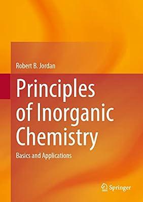 Principles of Inorganic Chemistry: Basics and Applications by Jordan, Robert B. | Hardcover | Inorganic Chemistry