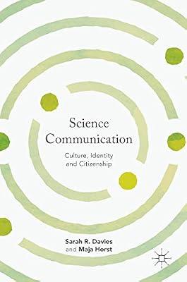 Science Communication: Culture, Identity and Citizenship by Horst, Maja; Davies, Sarah R. | Hardcover | Science: General Issues