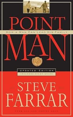 Point Man: How a Man Can Lead His Family by Farrar, Steve | Paperback | Religion
