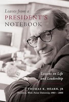 Leaves from a President's Notebook: Lessons on Life and Leadership by Hearn, Thomas K | Hardcover | Management: Leadership & Motivation