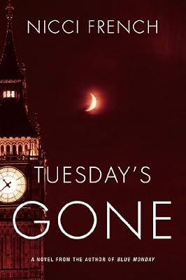 Tuesday's Gone: A Frieda Klein Novel by French, Nicci | Hardcover | Fiction