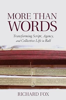 More Than Words: Transforming Script, Agency, and Collective Life in Bali by Fox, Richard | Paperback | Social & Cultural Anthropology