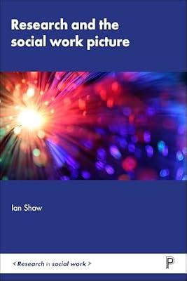 Research and the Social Work Picture (Research in Social Work) by Shaw, Ian | Hardcover | Social Work
