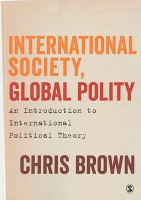 International Society, Global Polity: An Introduction to International Political Theory by Brown, Chris | Paperback | Political Science