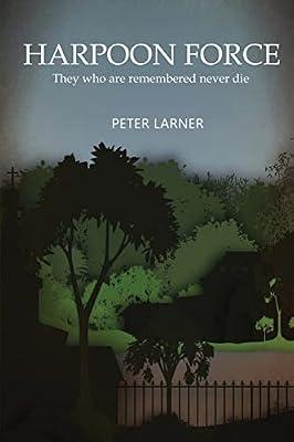Harpoon Force by Larner, Peter | Paperback | War & Combat Fiction