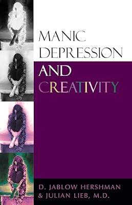 Manic Depression and Creativity by Hershman, D. Jablow; Lieb, Julian | Paperback | Psychology