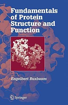 FUNDAMENTALS OF PROTEIN STRUCTURE AND FUNCTION by BUXBAUM E. | Hardcover | Proteins