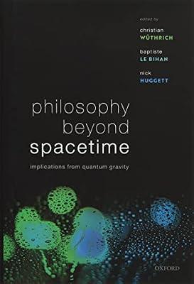 Philosophy Beyond Spacetime: Implications from Quantum Gravity | Hardcover | Science