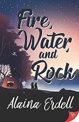 Fire, Water, and Rock by Erdell, Alaina | Paperback | Fiction