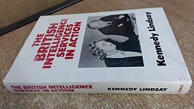 British Intelligence Services in Action by Lindsay, K. | Hardcover | True Crime
