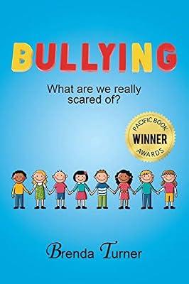Bullying: What Are We Really Scared Of? by Turner, Brenda | Paperback | Coping With Personal Problems
