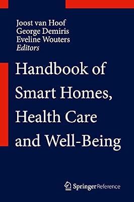 Handbook of Smart Homes, Health Care and Well-Being | Hardcover | Care Of The Elderly