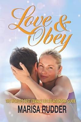 Love & Obey: The World's Best Female Led Relationship Guide: 1 by Rudder, Marisa | Paperback | Family & Relationships