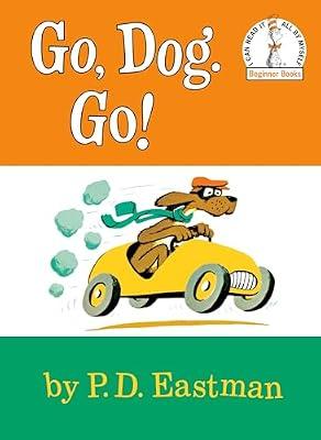 Go, Dog. Go! (Beginner Books) by Eastman, P. D. | Hardcover | Juvenile Fiction