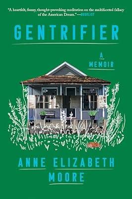 Gentrifier: A Memoir by Moore, Anne Elizabeth | Paperback | Social Science
