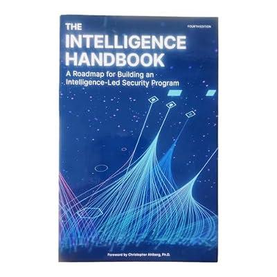 THE INTELLIGENCE HANDBOOK [Perfect Paperback] Forward By Christopher Ahlberg, PH.D. by Forward By Christopher Ahlberg, PH.D. | Perfect | Security