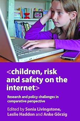 Children, Risk and Safety on the Internet: Research and Policy Challenges in Comparative Perspective | Hardcover | Social Science