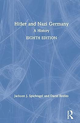 Hitler and Nazi Germany: A History by Redles, David; Spielvogel, Jackson J. | Hardcover | European History