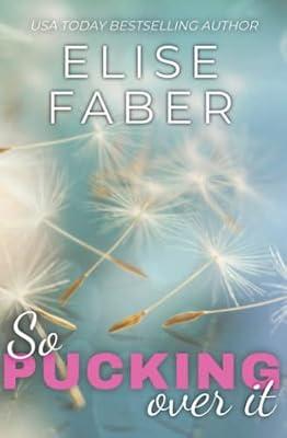 So Pucking Over It: Rush Hockey Book 3 by Faber, Elise | Paperback | Adult & Contemporary Romance