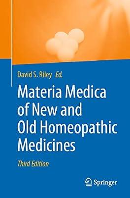 MATERIA MEDICA OF NEW AND OLD HOMEOPATHIC MEDICINES 3ED (PB 2022) by RILEY D.S. | Paperback | Medical