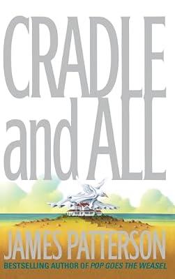 Cradle and All by Patterson, James | Hardcover | Fiction