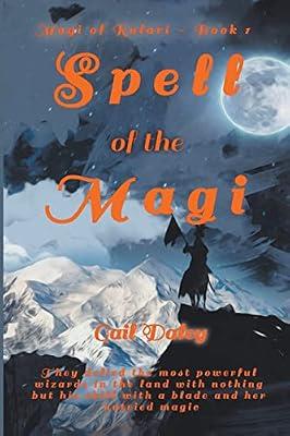 Spell of the Magi: 1 (Magi of Rulari) by Daley, Gail | Paperback | Science Fiction