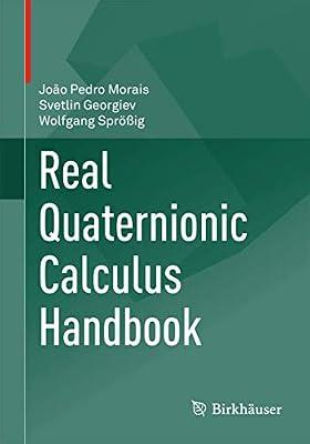 Real Quaternionic Calculus Handbook by Morais, Joao Pedro; Georgiev, Svetlin; Sprossig, Wolfgang | Paperback | Mathematics