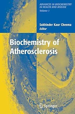 BIOCHEMISTRY OF ATHEROSCLEROSIS: 1 (Advances in Biochemistry in Health and Disease) by CHEEMA S.K. | Hardcover | Biochemistry