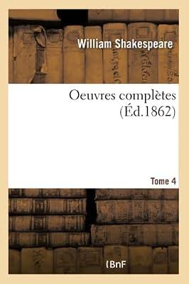 Oeuvres Completes. Tome 4 by Shakespeare-W | Paperback | Modern & Contemporary Fiction (Post C 1945)
