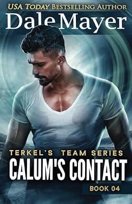 Calum's Contact: 4 (Terkel's Team) by Mayer, Dale | Paperback | Romance