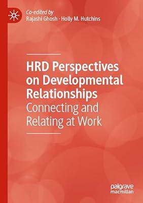 HRD Perspectives on Developmental Relationships: Connecting and Relating at Work by UNKNOWN | Paperback | Personnel & Human Resources Management
