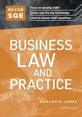 Revise SQE Business Law and Practice: SQE1 Revision Guide 2nd ed by Jones, Benjamin | Paperback | Law