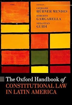 The Oxford Handbook of Constitutional Law in Latin America (The Oxford Handbooks in Law) | Hardcover | Law