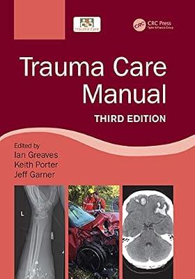 Trauma Care Manual 3Ed (Pb 2022) | Paperback | Trauma And Shock
