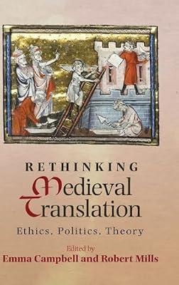Rethinking Medieval Translation: Ethics, Politics, Theory | Hardcover | Literary Criticism