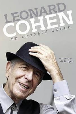 Leonard Cohen on Leonard Cohen by Burger, Jeff | Paperback | Individual Composers & Musicians
