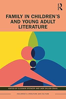 Family in Children’s and Young Adult Literature (Children's Literature and Culture) | Hardcover | History