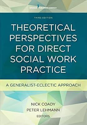 Theoretical Perspectives for Direct Social Work Practice: A Generalist-Eclectic Approach | Paperback | Social Work