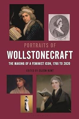 Portraits of Wollstonecraft: The Making of a Feminist Icon, 1785 to 2020 | Paperback | Western Philosophy: C 1600 To C 1900