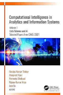 Computational Intelligence in Analytics and Information Systems: Volume 1: Data Science and AI​, ​Selected Papers from CIAIS-2021 | Hardcover | Biology