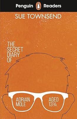 Penguin Readers Level 3: The Secret Diary of Adrian Mole Aged 13 ¾ (ELT Graded Reader): Abridged Edition by Townsend, Sue | Paperback | Elt Literature & Fiction Readers