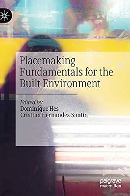 Placemaking Fundamentals for the Built Environment | Hardcover | Human Geography