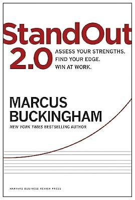 StandOut 2.0: Assess Your Strengths, Find Your Edge, Win at Work by Marcus Buckingham | Hardcover | Business & Economics
