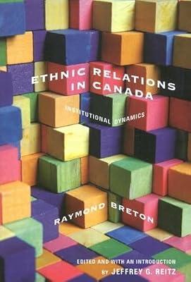 Ethnic Relations in Canada: Institutional Dynamics (Volume 219) (McGill-Queen’s Studies in Ethnic History) by Breton, Raymond | Hardcover | Physical Anthropology