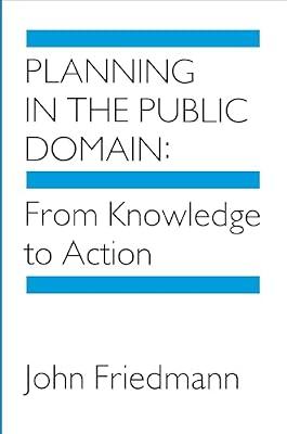 Planning in the Public Domain: From Knowledge to Action by Friedmann, John | Paperback | Political Science