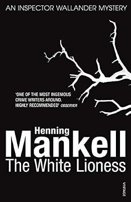 The White Lioness: Kurt Wallander by Mankell, Henning | Paperback | Crime & Mystery
