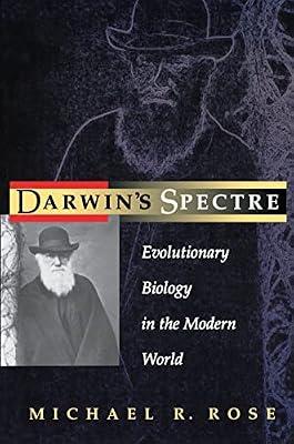 Darwin′s Spectre – Evolutionary Biology in the Modern World by Rose, Michael R | Hardcover | History Of Science